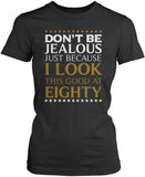 I Look This Good at Eighty