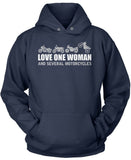 Love One Woman and Several Motorcycles