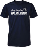 Love One Woman and Several Motorcycles
